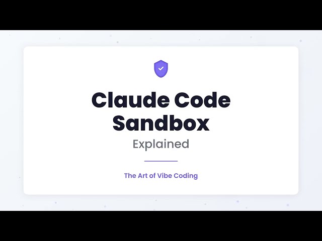 Claude Code Sandbox Explained