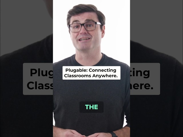 Plugable: Connecting Classrooms Anywhere