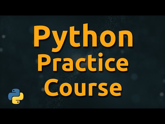 Python Practice Course: Web Scraping with Python