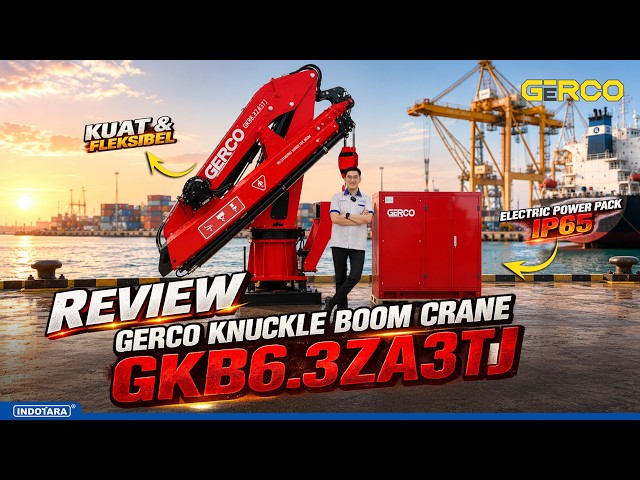 REVIEW CRANE DERMAGA GERCO GKB6.3ZA3TJ, UKURAN COMPACT, KUAT ANGKAT BEBAN 6,3 TON!