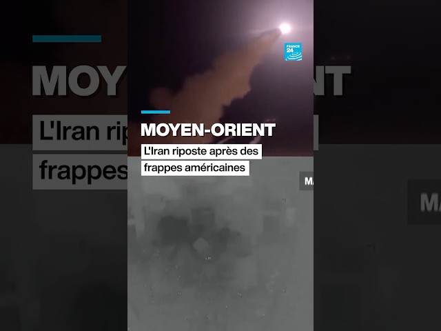 Moyen-Orient : l’Iran riposte après des frappes américaines • FRANCE 24