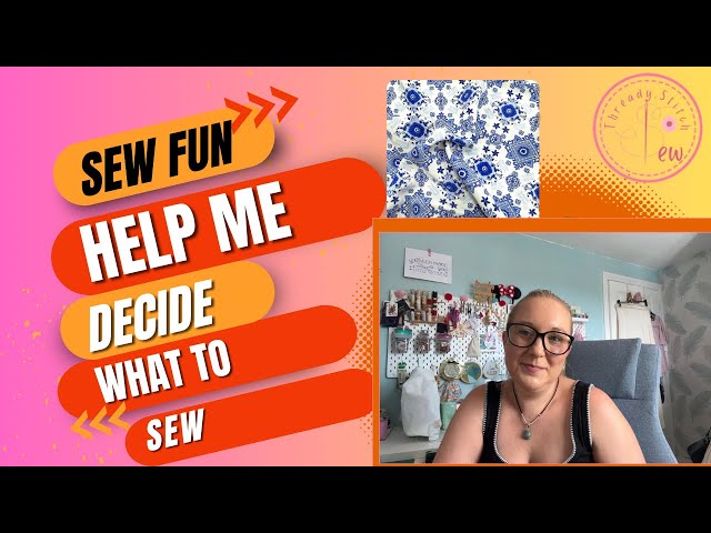 Help me to decide to sew 