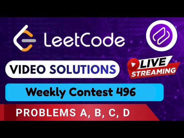 Leetcode Weekly Contest 496 | Video Solutions (A - D) By Aftab | Codehurdle