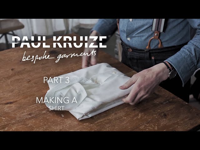 Making a Shirt: 1 by 1   Paul Kruize Tailoring Jeans, Shirts and other Garments, PART 3