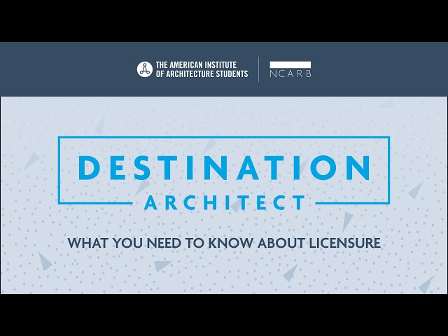 Destination Architect: What You Need to Know About Licensure (Dec 4, 2024)