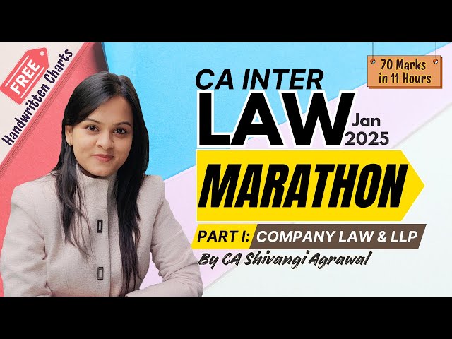 CA Inter Law Revision Marathon Jan 2025 | Company Law & LLP | CA Shivangi Agrawal