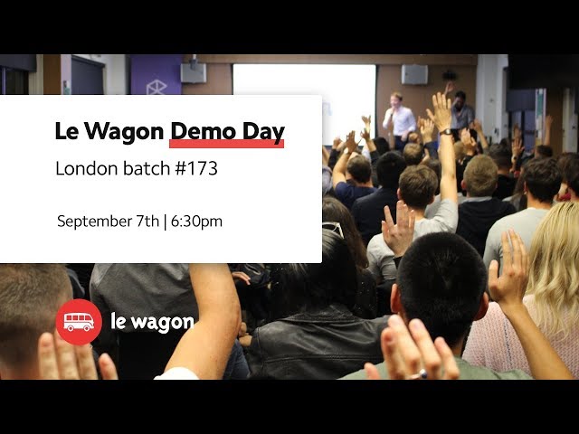 Coding Bootcamp London | Le Wagon Demo Day - Batch #173