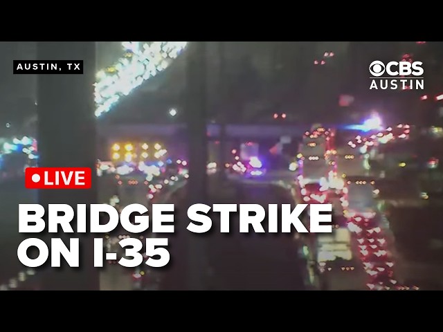 WATCH LIVE: Bridge strike closes I-35 SB in Austin