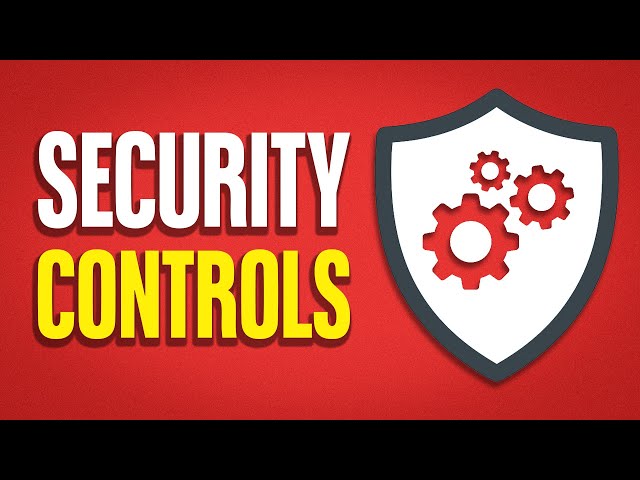 Security Controls | Security+ SY0-701
