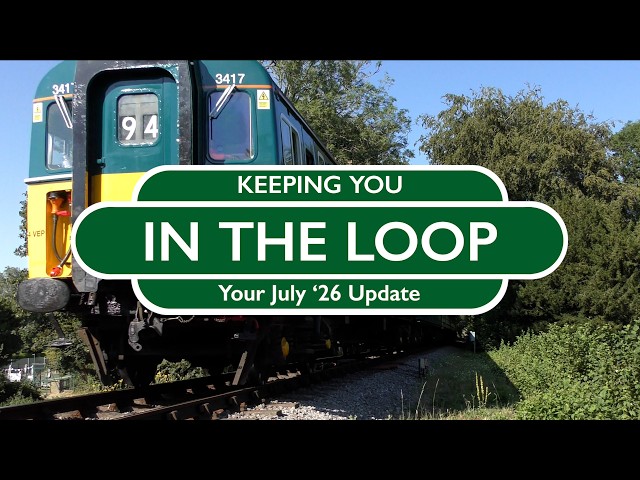 Keeping You In The Loop: July 2026