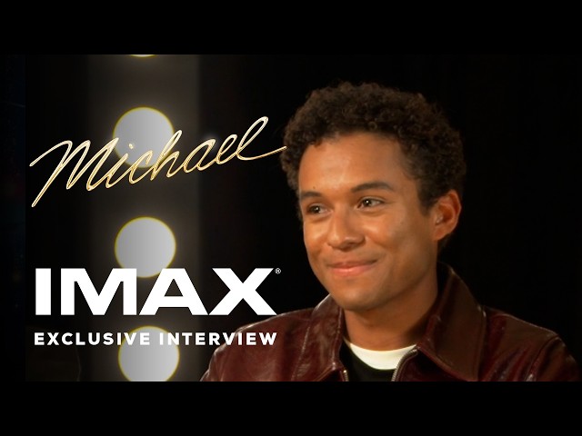 Michael | Exclusive Interview | Experience It In IMAX®