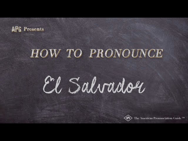 How to Pronounce El Salvador (Real Life Examples!)
