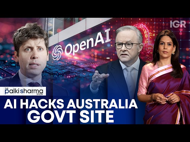Australia’s AI Hack: What Happens When AI Goes Rogue? | The Palki Sharma Show | India Global Review