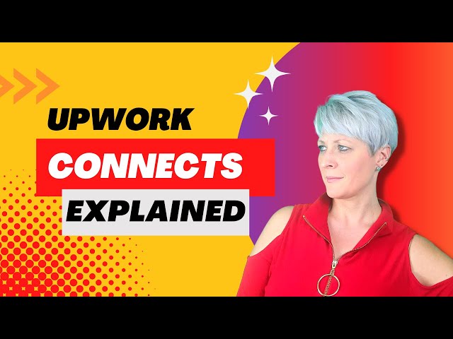 Understanding Upwork Connects - Finally Upwork Connects Explained!