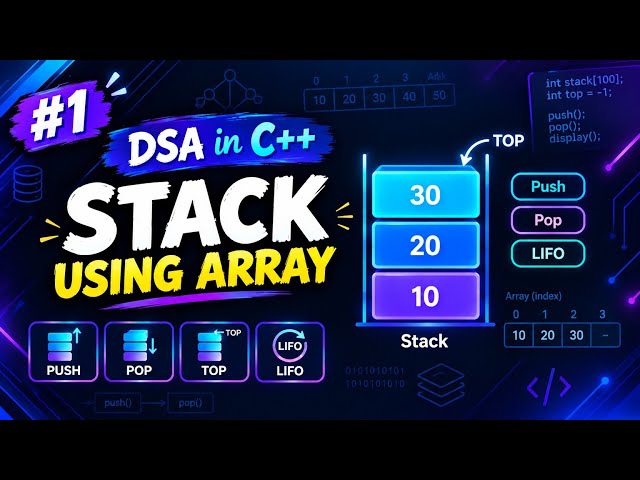 DSA in C++ #1 | Stack Implementation Using Array