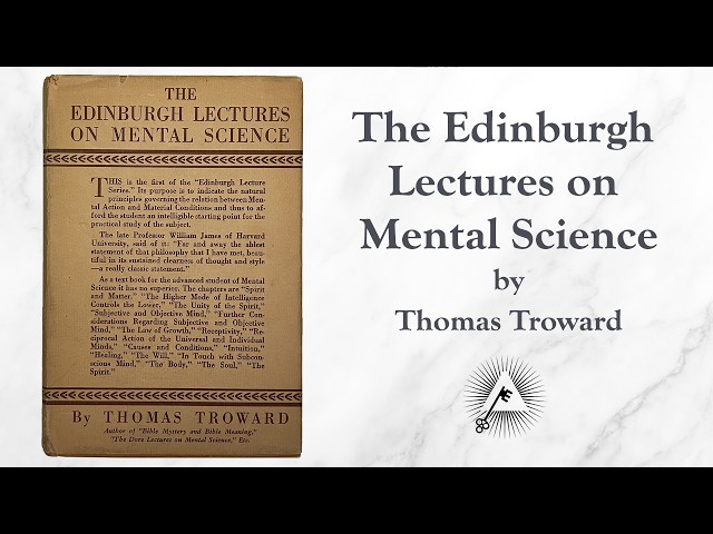 The Edinburgh Lectures on Mental Science (1904) by Thomas Troward