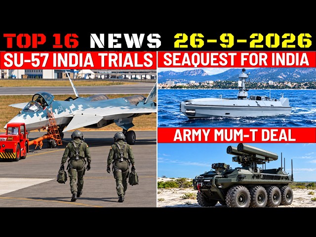 Indian Defence Updates : Su-57 Trials,Mach-10 LRAShM,Astra on Rafale-M,MUM-T Deal,Seaquest For India