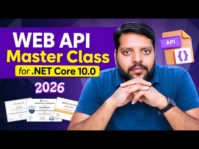 WEB API Master Class 🔥 | Complete ASP.NET Core 10.0 Web API Tutorial | .NET 10 Full Course 2026