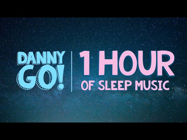 1-Hour Danny Go! Sleep Music Compilation (Vol. 1) 😴 Instrumental Lullabies for Kids
