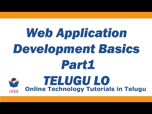 web application development basics in telugu part1 | ottit.net