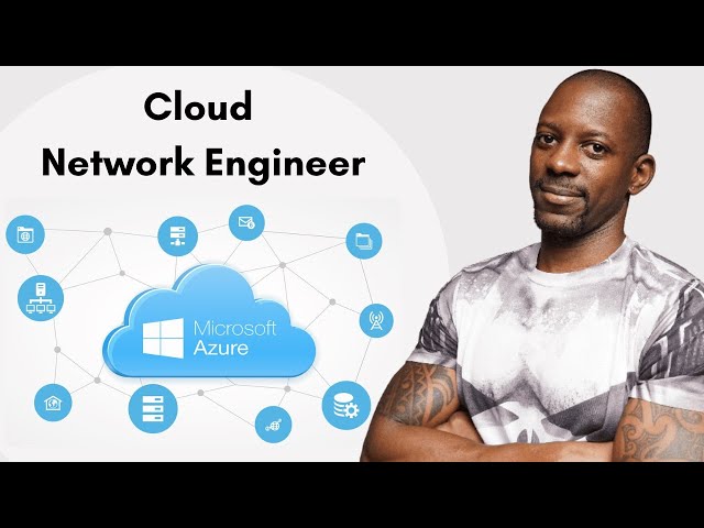 Become an Azure Cloud Network Engineer