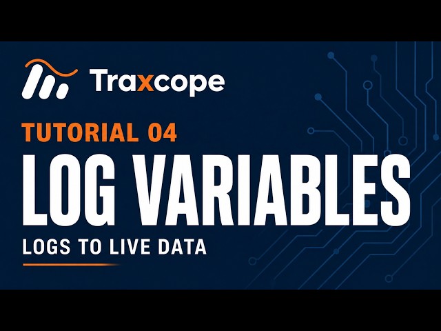 Getting Started with Traxcope — Log Variables & Scope Visualization | Tutorial 04