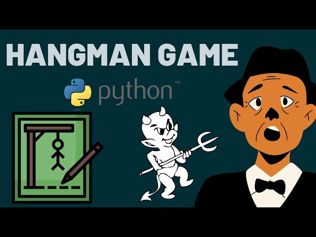 How to make HANGMAN GAME? - Python