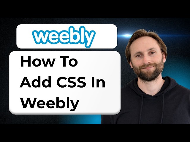 How to Add CSS in Weebly [Full Guide 2026]