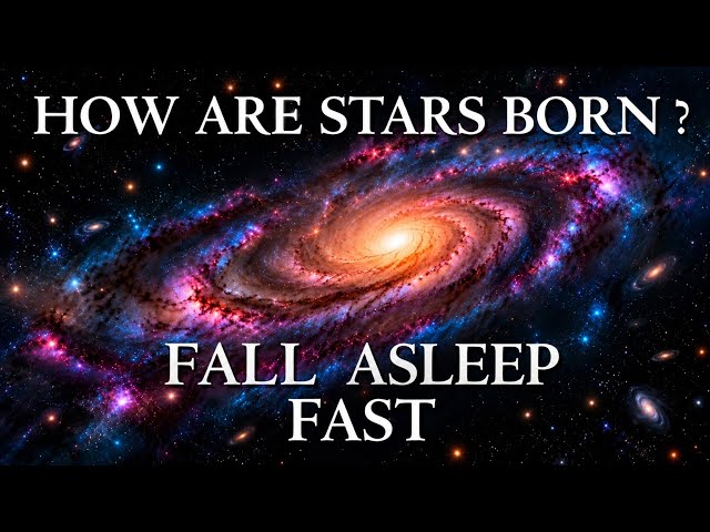 Bedtime Story l The Life And Death of Stars l Relaxing Space Journey 🌌 For Deep Sleep 😴