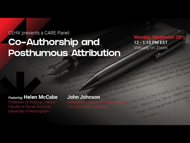 CARE Panel: Co-Authorship and Posthumous Attribution