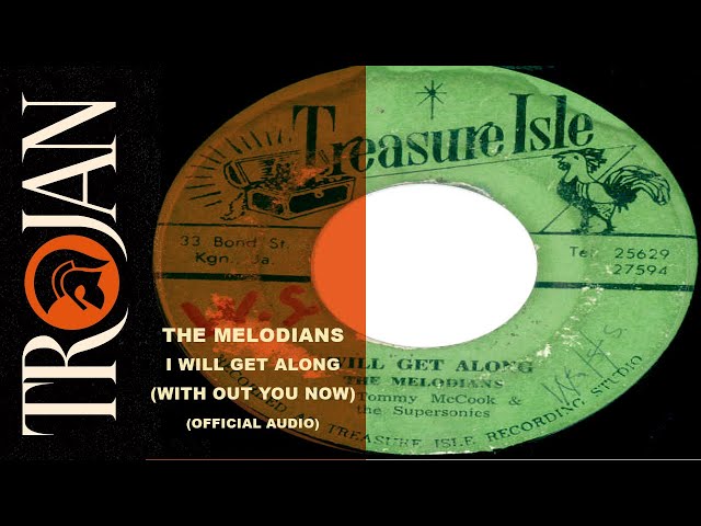 The Melodians - 'I Will Get Along (Without You)' (Official Audio)