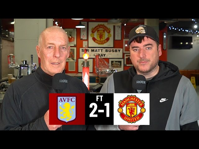 'COSTING US BIG TIME' Individual Errors! ❌ Aston Villa 2-1 Man United REACTION