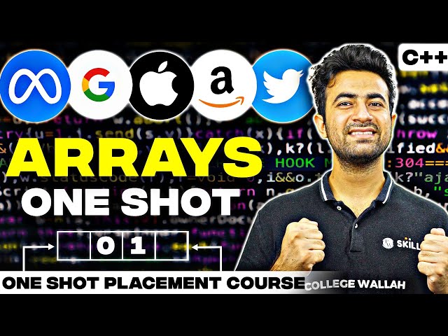 Arrays in C++ One Shot | Complete DSA Course for Placements and Internships