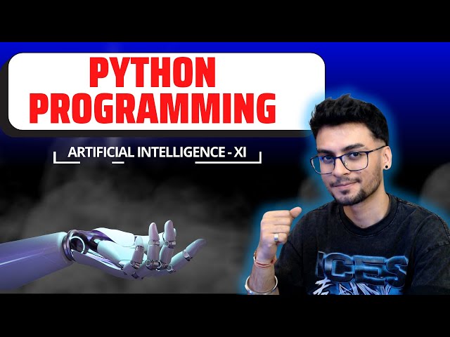 Class 11 AI: Python Programming Basics Part 1 (CBSE 2026 Unit 3)