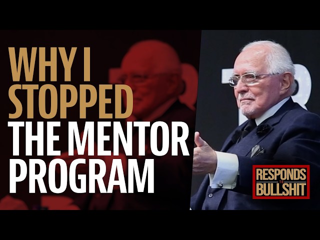 WHY I STOPPED THE MENTOR PROGRAM | DAN RESPONDS TO BULLSHIT