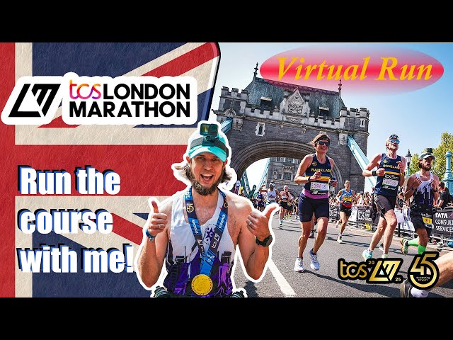 TCS London Marathon 2025 - 45th Anniversary  - Virtual Run - Video for Treadmill