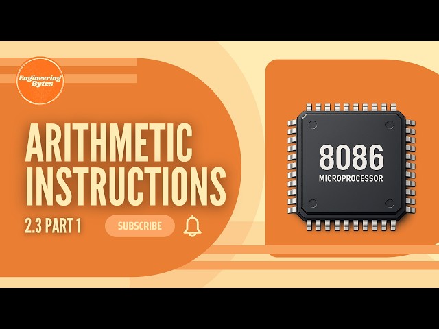 2.3.1 8086 ADD and ADC Instructions | Arithmetic Instructions with Examples | EngineeringBytes