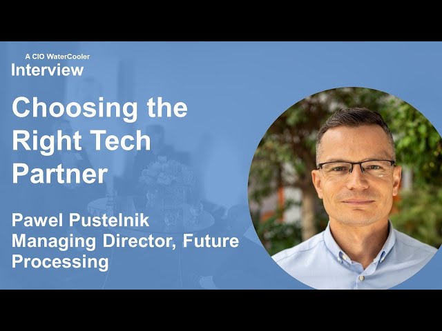Choosing the Right Tech Partner