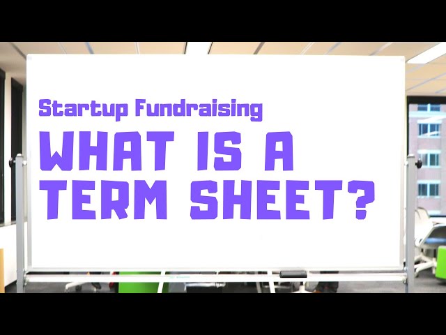What is a Term Sheet? Defining a Key Part of Fundraising