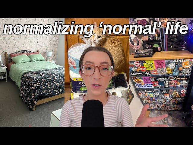 normalizing MORE normal life