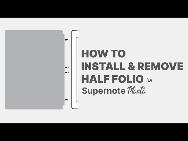 How to install & remove Half Folio for Supernote Manta