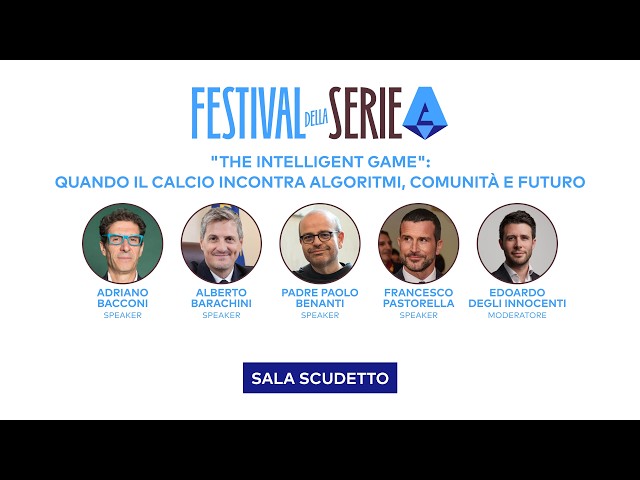 THE INTELLIGENT GAME | FESTIVAL della SERIE A