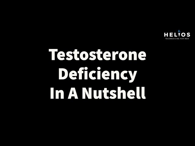 Testosterone Deficiency in a Nutshell