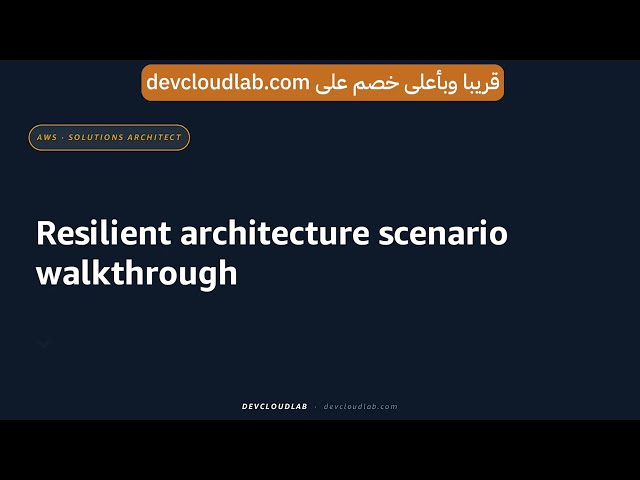 Resilient architecture scenario walk-through demo