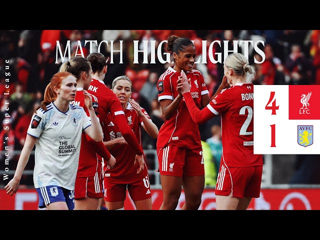 Highlights: Liverpool FC Women 4-1 Aston Villa | BIG Win as Enderby, Thomas, Fisk and Csillag Score!