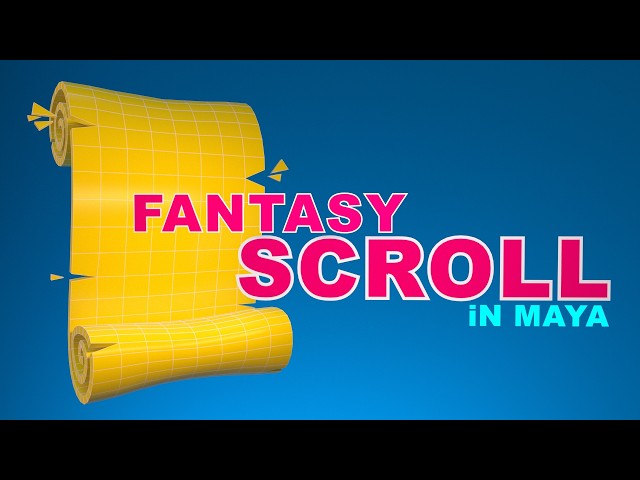 How to Model a Fantasy Scroll in Maya|3D Modeling Tutorial