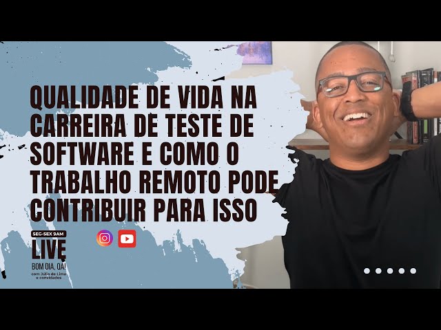 Qualidade de vida na carreira de QA e como o trabalho remoto pode contribuir para isso