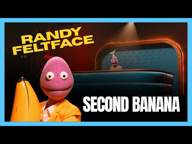 Second Banana | Randy Feltface