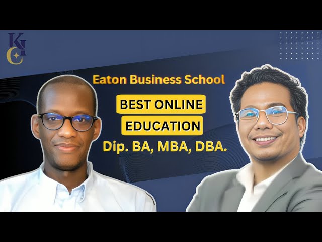 Eaton Business School: Affordable, Flexible & Globally Recognized Online Learning@MentorBwete