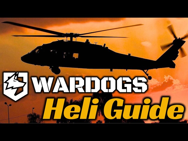 WARDOGS: How to Master the Basics of Flying Helicopters 🚁 - A Beginner's Guide to Flight Control